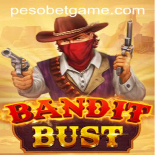 Exploring the Thrills of BanditBust: A Strategic Adventure with PesoBet