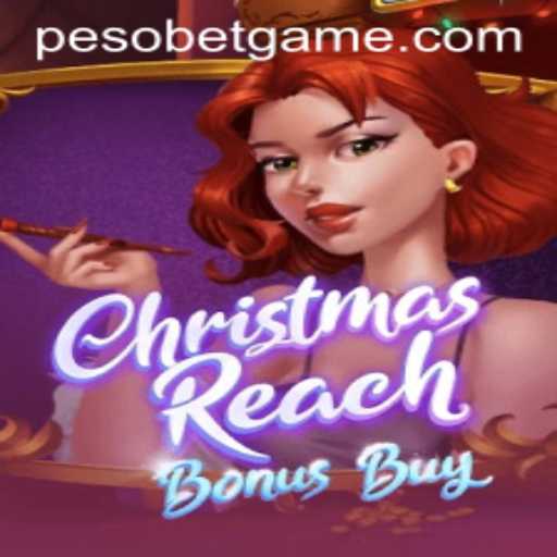 Exploring the Thrills of ChristmasReachBonusBuy: A Fun Journey with PesoBet