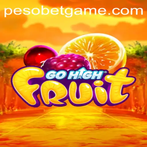 Discover the Exciting World of GoHighFruit with PesoBet