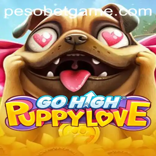 Discover the Thrills of GoHighPuppyLove with PesoBet