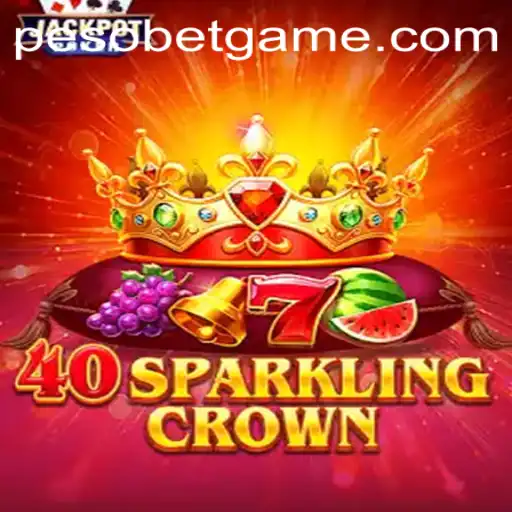 Experience the Thrill of 40SparklingCrown on PesoBet